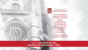 VIII Congreso Internacional de la Asociación Española de Enfermería Pediátrica @ LEON